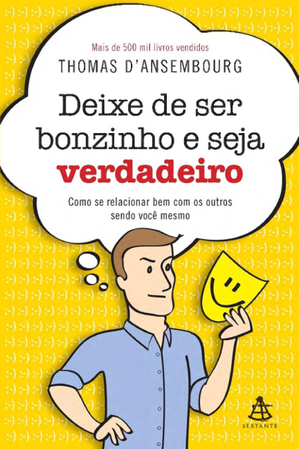 Deixe de Ser Bonzinho e Seja Verdadeiro