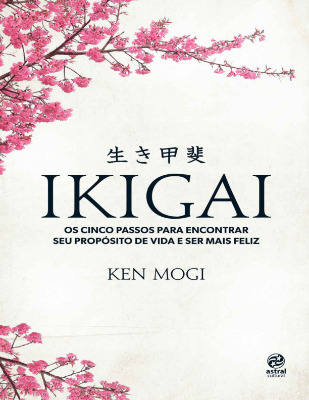 IKIGAI- encontre seu propósito e sua felicidade