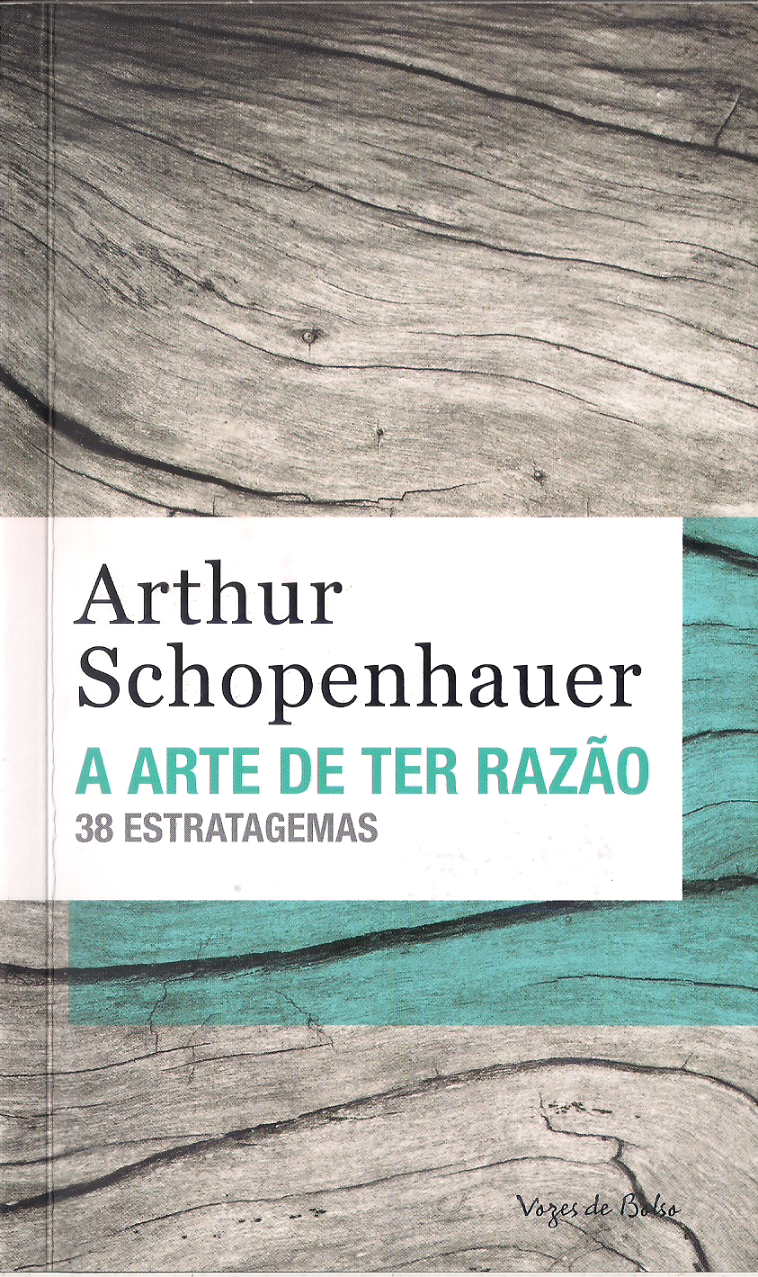 Schopenhauer: A Arte de Ter Razão
