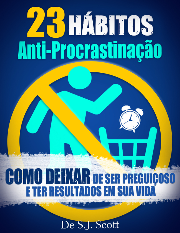 Hábitos Anti-Procrastinação